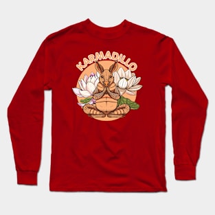 Funny Armadillo Pun "Karmadillo" Texas Yoga And Meditation Long Sleeve T-Shirt